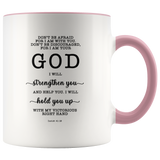 Typography Dishwasher Safe Accent Mugs - Fear Not For I Am With You ~Isaiah 41:10~